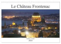 Le Château Frontenac (Calendrier mural 2024 DIN A3 vertical), CALVENDO calendrier mensuel