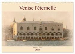 Venise l'éternelle (Calendrier mural 2024 DIN A3 vertical), CALVENDO calendrier mensuel