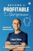 Become a Profitable T-Shirtpreneur
