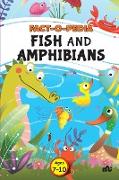 Fact-O-Pedia Fish and Amphibians