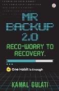 Mr Backup 2.0 Reco-Worry to Recovery