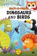 Fact-O-Pedia Dinosaurs and Birds