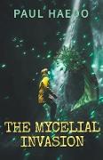 The Mycelial Invasion