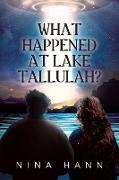 What Happened at Lake Tallulah?