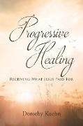 Progressive Healing