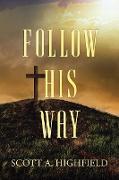 Follow His Way