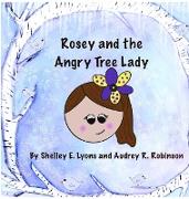 Rosey and the Angry Tree Lady
