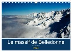 Le massif de Belledonne, vues sur les Alpes (Calendrier mural 2024 DIN A3 vertical), CALVENDO calendrier mensuel