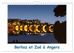 Berlioz et Zoé à Angers (Calendrier mural 2024 DIN A4 vertical), CALVENDO calendrier mensuel