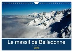 Le massif de Belledonne, vues sur les Alpes (Calendrier mural 2024 DIN A4 vertical), CALVENDO calendrier mensuel