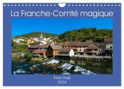 La Franche-Comté magique (Calendrier mural 2024 DIN A4 vertical), CALVENDO calendrier mensuel