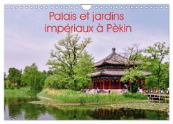 Palais et jardins impériaux à Pékin (Calendrier mural 2024 DIN A4 vertical), CALVENDO calendrier mensuel