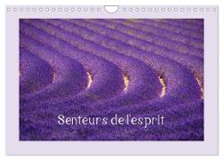 Senteurs de l'esprit (Calendrier mural 2024 DIN A4 vertical), CALVENDO calendrier mensuel