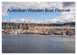 Australian wooden boat festival (Wall Calendar 2024 DIN A3 landscape), CALVENDO 12 Month Wall Calendar