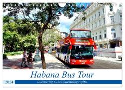 Habana Bus Tour - Discovering Cuba's fascinating capital (Wall Calendar 2024 DIN A4 landscape), CALVENDO 12 Month Wall Calendar