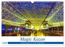 Magic Kazan - A fascinating city on the Volga River (Wall Calendar 2024 DIN A3 landscape), CALVENDO 12 Month Wall Calendar