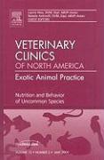 Nutrition and Behavior of Uncommon Species, an Issue of Veterinary Clinics: Exotic Animal Practice: Volume 12-2