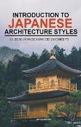 Introduction to Japanese Architecture Styles