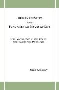 Human Identity and Fundamental Issues of Life