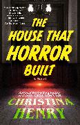 The House That Horror Built