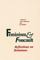 Feminism and Foucault: Reflections on Resistance