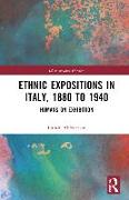 Ethnic Expositions in Italy, 1880 to 1940