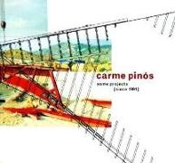 Carme Pinos: Projects Since 1991