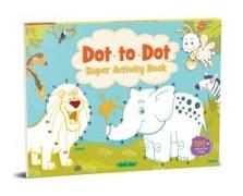Dot to Dot Super Activity Book: Activity Book for Children