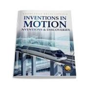Inventions & Discoveries: Inventions in Motion