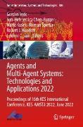 Agents and Multi-Agent Systems: Technologies and Applications 2022