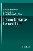 Thermotolerance in Crop Plants