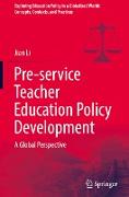 Pre-service Teacher Education Policy Development