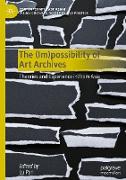 The (Im)Possibility of Art Archives