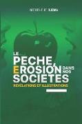 Le Peche, Erosion Dans Nos Societes: Illustrations Et Revelations