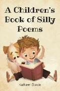 A Children's Book of Silly Poems