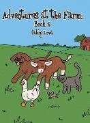 Adventures at the Farm: Book 2