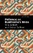 Patience, Or, Bunthorne's Bride