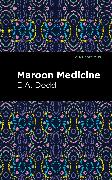 Maroon Medicine