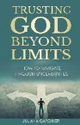 Trusting God Beyond Limits