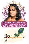 God Talks with Arjuna: The Bhagavad Gita: Royal Science of God-Realization Paramhansa Yogananda Vol 2