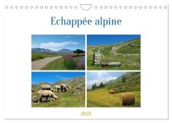 Echappée alpine (Calendrier mural 2024 DIN A4 vertical), CALVENDO calendrier mensuel