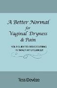 A Better Normal for Vaginal Dryness & Pain