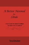 A Better Normal for Libido