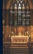 Watching an Hour, a Book for the Blessed Sacrament
