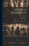 Notes to Shakespeare: The Tragedies, Volume III