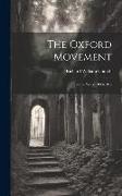 The Oxford Movement: Twelve Years, 1833-1845