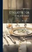 Etiquette For Every Day