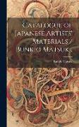 Catalogue of Japanese Artists' Materials / Bunkio Matsuki
