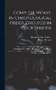 Complete Works, in Chronological Order, Grouped in Four Periods, With Biography by Porphyry, Eunapius, & Suidas, Commentary by Porphyry, Illustrations