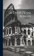 La Droit pénal romain, Volume 17